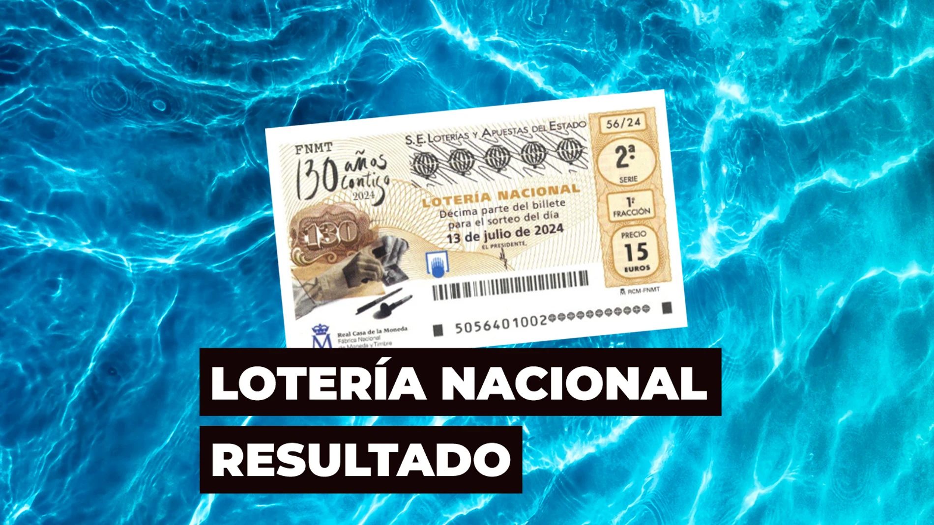 Sorteo extraordinario de julio de la Lotería Nacional: Comprobar décimo de hoy sábado 13 de julio, en directo Sorteo extraordinario de julio de la Lotería Nacional: Comprobar décimo de hoy sábado 13 de julio, en directo