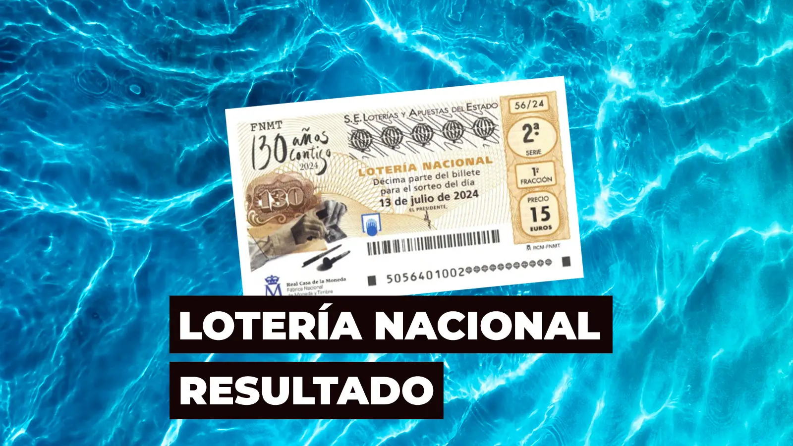 Sorteo extraordinario de julio de la Loter&iacute;a Nacional: Comprobar d&eacute;cimo de hoy s&aacute;bado 13 de julio, en directo