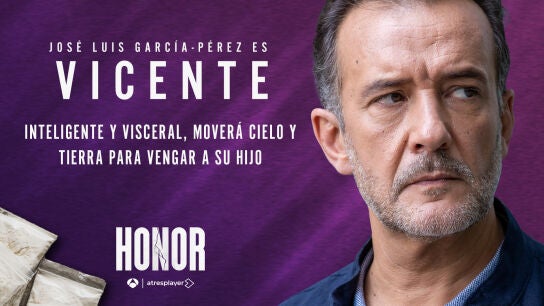 Jos&eacute; Luis Garc&iacute;a-P&eacute;rez es el peligroso Vicente Aguilar en Honor