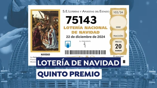 75143, séptimo quinto premio de la Lotería de Navidad 2024 75143, séptimo quinto premio de la Lotería de Navidad 2024