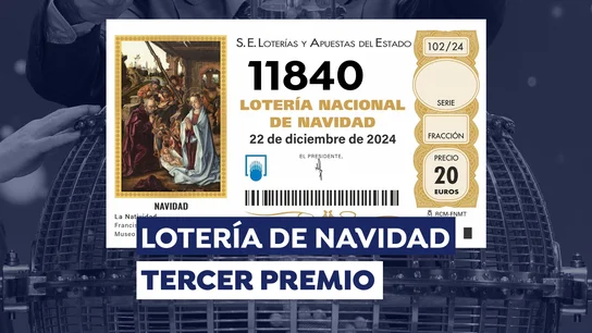 11840, Tercer Premio de la Lotería de Navidad 2024 11840, Tercer Premio de la Lotería de Navidad 2024