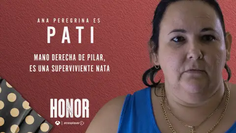 Ana Peregrina es Pati, la mano derecha de Pilar Carrasco en Honor Ana Peregrina es Pati, la mano derecha de Pilar Carrasco en Honor