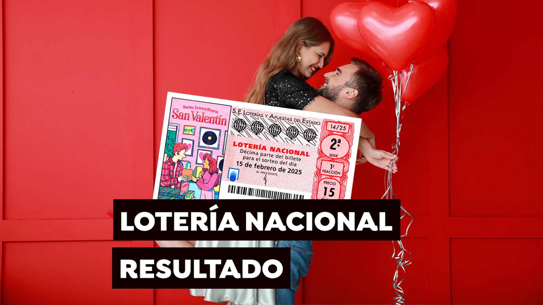 Comprobar Sorteo San Valentín: resultado del Sorteo Extraordinario de San Valentín Lotería Nacional Comprobar Sorteo San Valentín: resultado del Sorteo Extraordinario de San Valentín Lotería Nacional