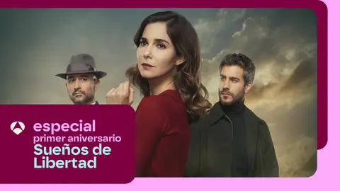 Una semana llena de sorpresas: esto es lo que tenemos preparado para celebrar el primer aniversario de Sueños de libertad Una semana llena de sorpresas: esto es lo que tenemos preparado para celebrar el primer aniversario de Sueños de libertad