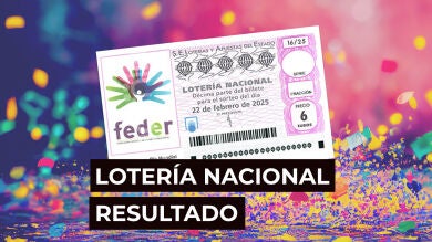 Sorteo Lotería Nacional en directo: Comprobar décimo hoy sábado 22 de febrero