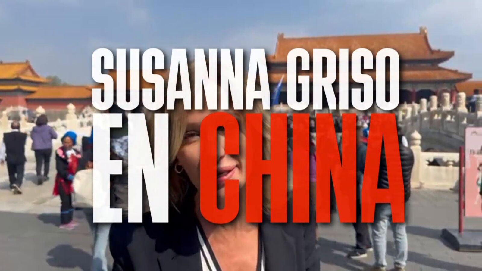 La experiencia de Susanna Griso en China en plena guerra de aranceles