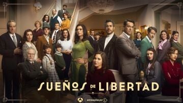 Presentamos el nuevo cartel grupal de Sueños de libertad: novedades y nuevos rostros