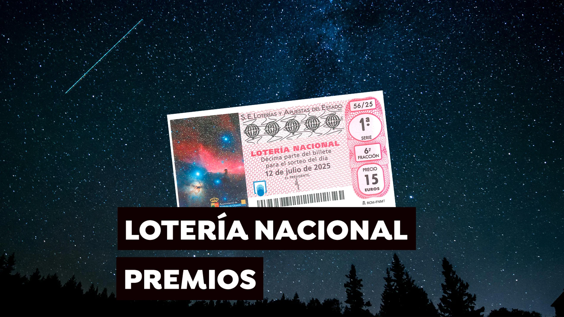 Premios del Sorteo extraordinario de julio de la Lotería Nacional del sábado 12 de julio de 2025 Premios del Sorteo extraordinario de julio de la Lotería Nacional del sábado 12 de julio de 2025