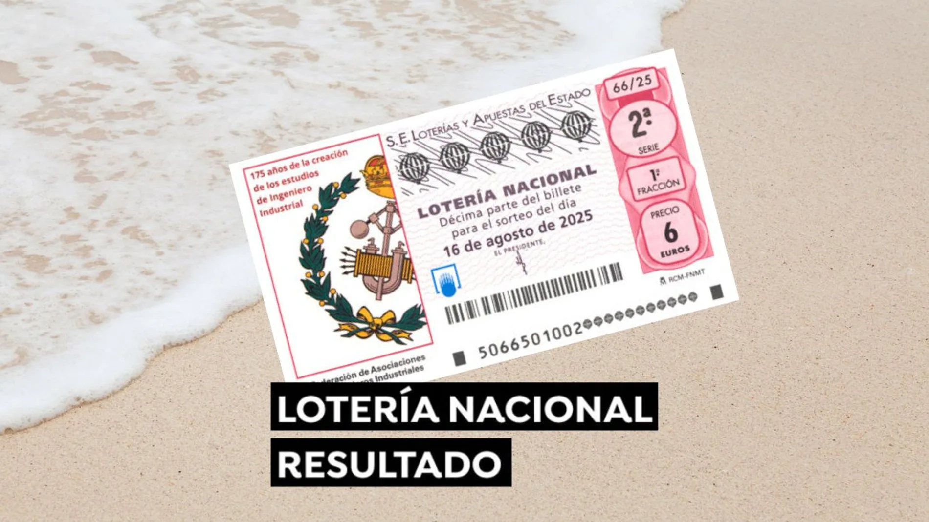 Sorteo Lotería Nacional: Comprobar décimo de hoy sábado 16 de agosto, en directo Sorteo Lotería Nacional: Comprobar décimo de hoy sábado 16 de agosto, en directo
