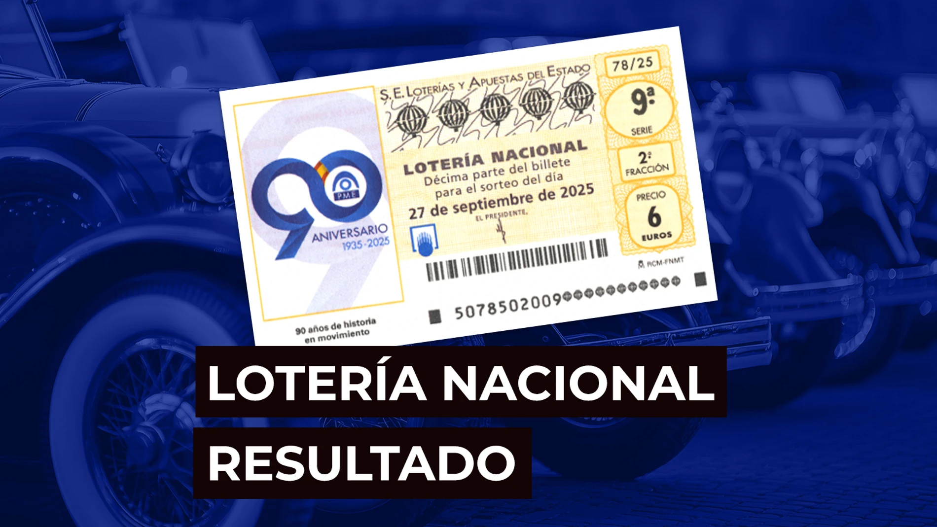 Sorteo Lotería Nacional: Comprobar décimo de hoy sábado 27 de septiembre, en directo Sorteo Lotería Nacional: Comprobar décimo de hoy sábado 27 de septiembre, en directo