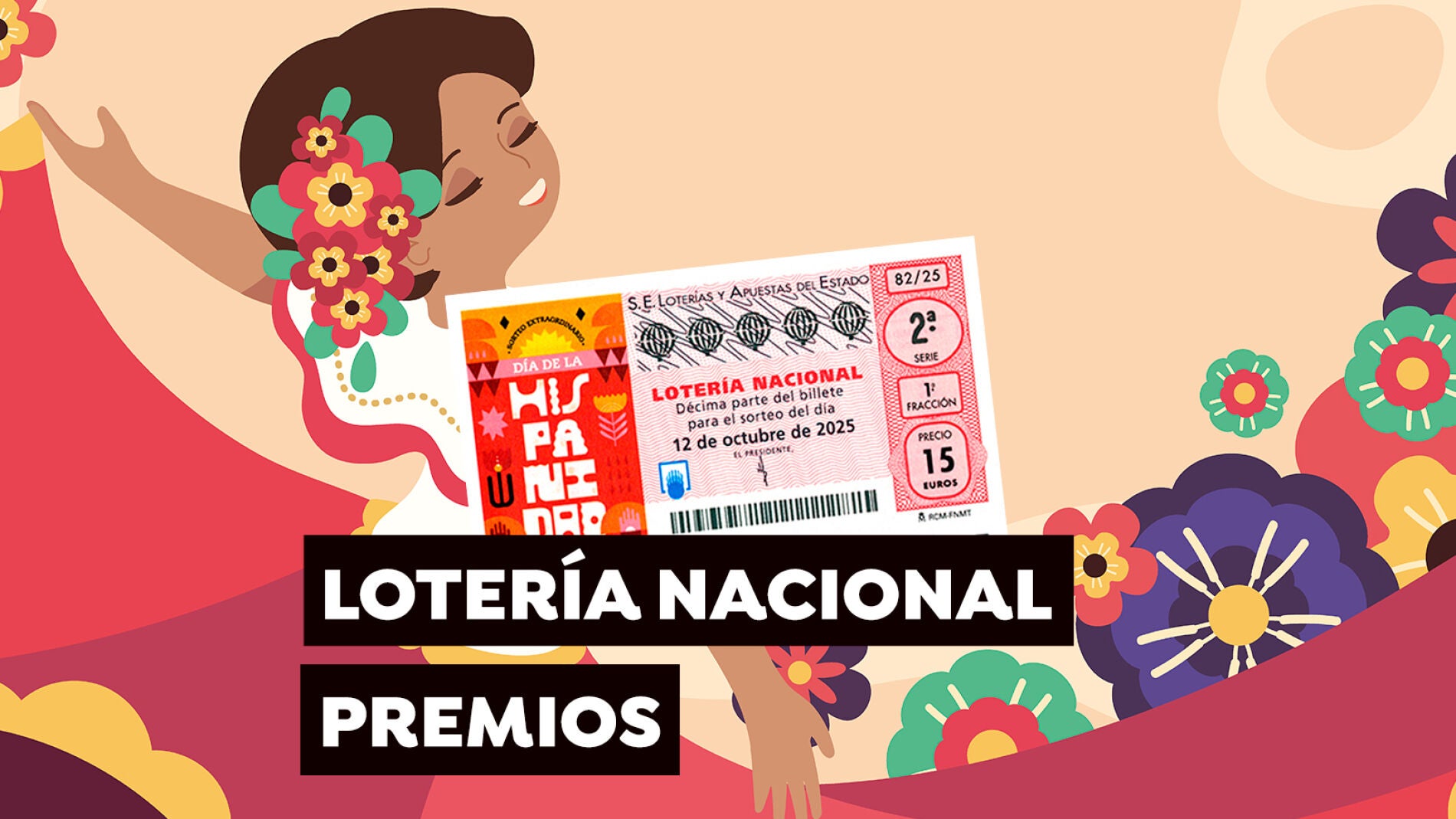 Premios del Sorteo Extraordinario del D&iacute;a de la Hispanidad de la Loter&iacute;a Nacional