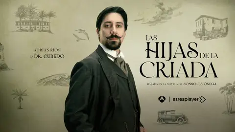 Adrián Ríos nos explica cómo es el doctor Cubedo en Las hijas de la criada: “Se establece una relación muy bonita con doña Inés” Adrián Ríos nos explica cómo es el doctor Cubedo en Las hijas de la criada: “Se establece una relación muy bonita con doña Inés”