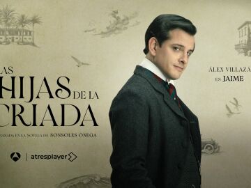 Así ve Álex Villazán a Jaime en Las hijas de la criada: “Tiene muchísima similitud con su madre”