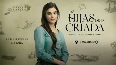 Judith Fernández nos adelanta lo que veremos de Clara en Las hijas de la criada: “Quiere descubrir mundo” Judith Fernández nos adelanta lo que veremos de Clara en Las hijas de la criada: “Quiere descubrir mundo”