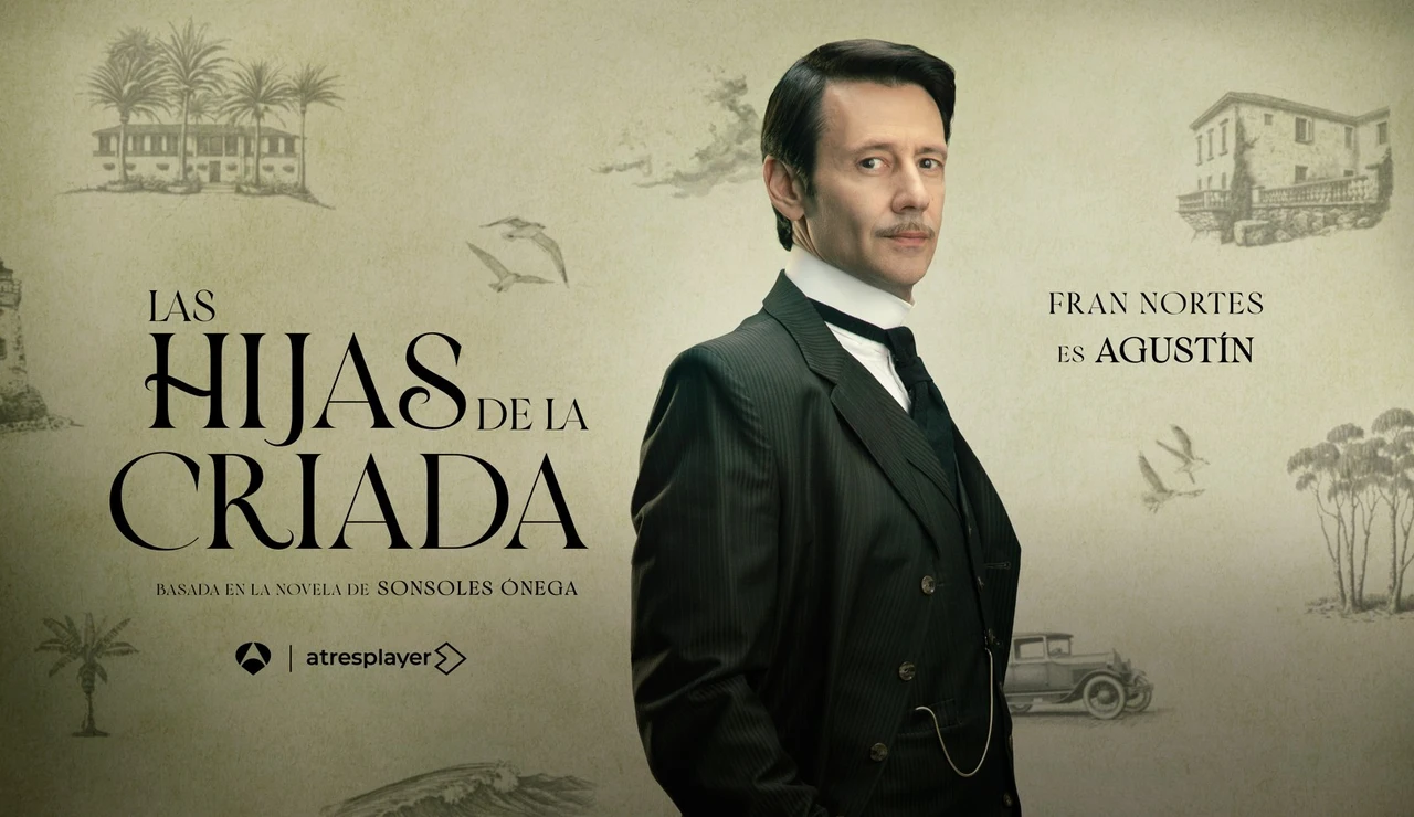 Fran Nortes es Agustín Vidal en Las hijas de la criada, un hombre “capaz de ver las necesidades de la gente”