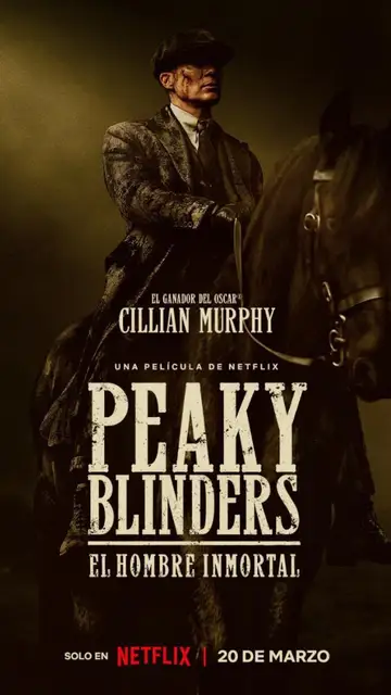 Peaky Blinders: El hombre inmortal Peaky Blinders: El hombre inmortal