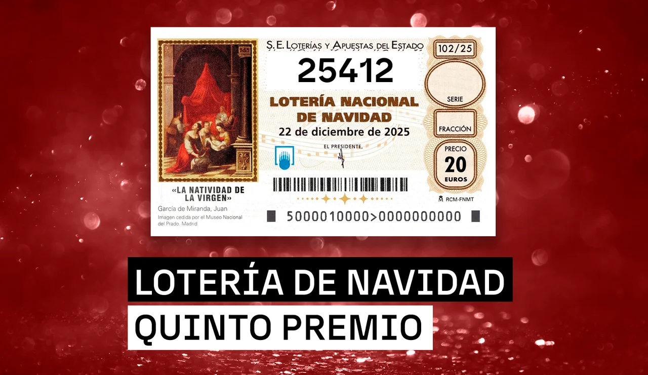 25412, el cuarto quinto premio de la Lotería de Navidad 2025