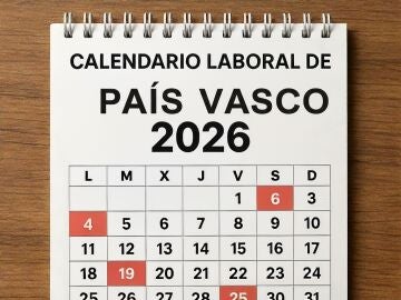 Calendario laboral 2026 en Pa&iacute;s Vasco: estos son los d&iacute;as festivos y puentes