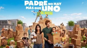 Padre no hay m&aacute;s que uno, la serie: en atresplayer