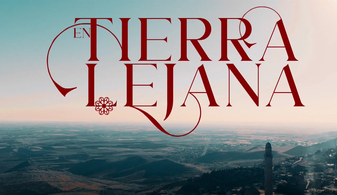 Los secretos de la cabecera de En tierra lejana: el vínculo que conecta a la ficción turca con la Guerra Civil española