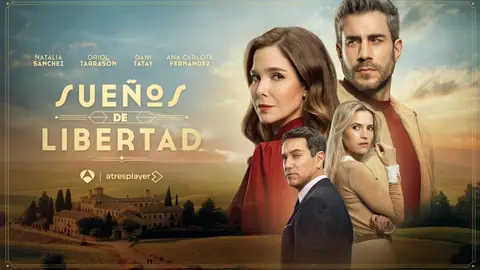 Cartel de la nueva temporada de Sueños de libertad Cartel de la nueva temporada de Sueños de libertad