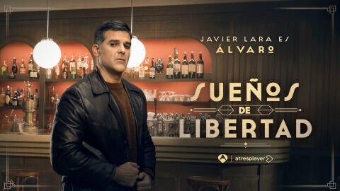 Javier Lara interpreta a &Aacute;lvaro, el novio de Beatriz en Sue&ntilde;os de libertad