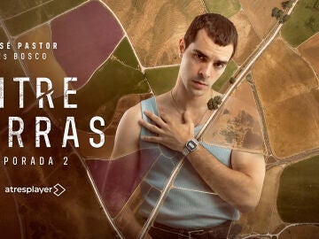 Jos&eacute; Pastor interpreta a Bosco en Entre Tierras