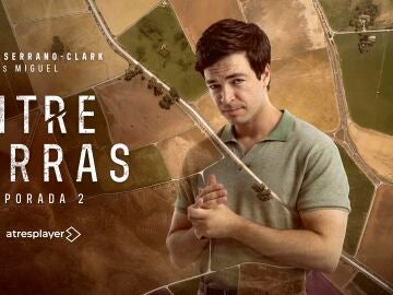 Carlos Serrano Clark interpreta a Miguel Varela en Entre tierras