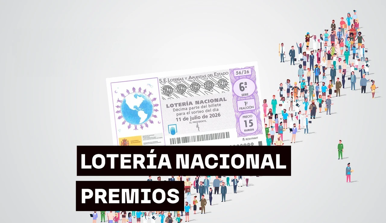 Premios del Sorteo Extraordinario de Julio de la Lotería Nacional del sábado 11 de julio de 2026