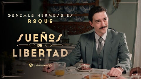 Gonzalo Hermoso es Roque Trabal, el hijo de Eduardo en Sue&ntilde;os de libertad 