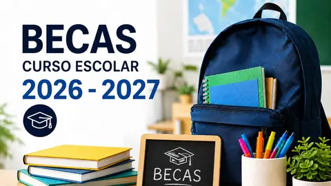 Estas son todas las becas para estudiar a las que puedes optar para el curso 2026 - 2027 Becas cursos escolar 2026 - 2027