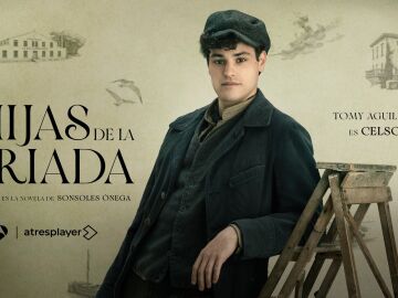 Tomy Aguilera es "un joven marinero con un alma pura" en Las hijas de la criada