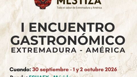 Gastromestiza 2026 reunir&aacute; desde este mi&eacute;rcoles en M&eacute;rida a chefs de Extremadura y diferentes pa&iacute;ses de Am&eacute;rica
