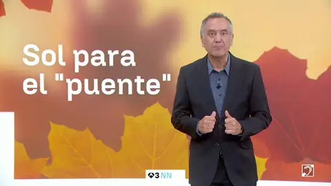 Roberto Brasero: "El sol se apunta al puente" Roberto Brasero: "El sol se apunta al puente"