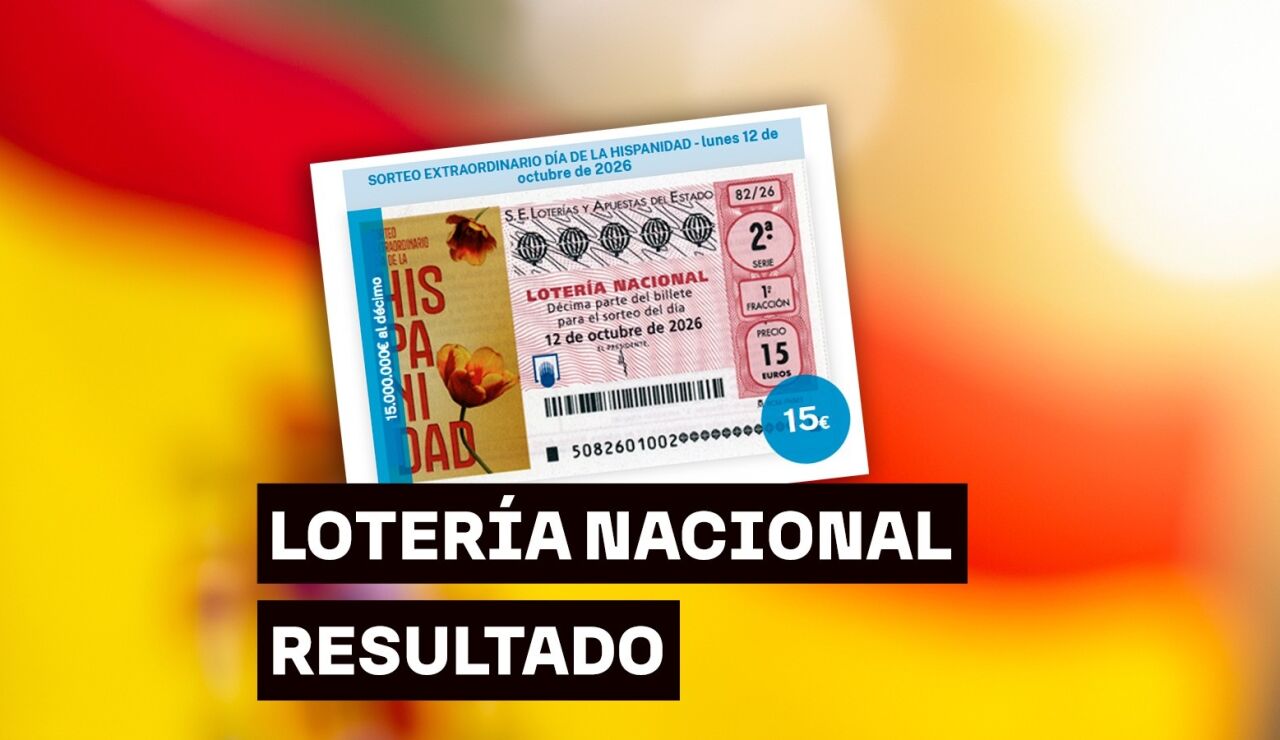 Sorteo Extraordinario de la Loter&iacute;a Nacional del lunes 12 de octubre 2026, en directo
