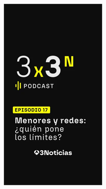 Imagen del podcast 3x3N episodio menores y redes Imagen del podcast 3x3N episodio menores y redes