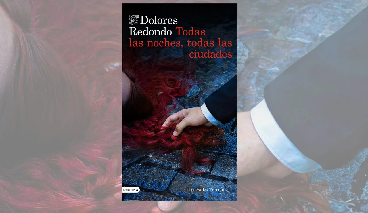 Novela de Dolores Redono 'Todas las noches, todas las ciudades'