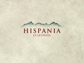 Hispania La Leyenda