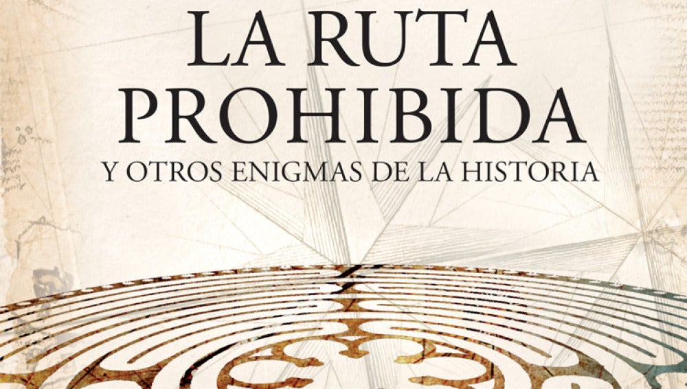 'La ruta prohibida' de Javier Sierra