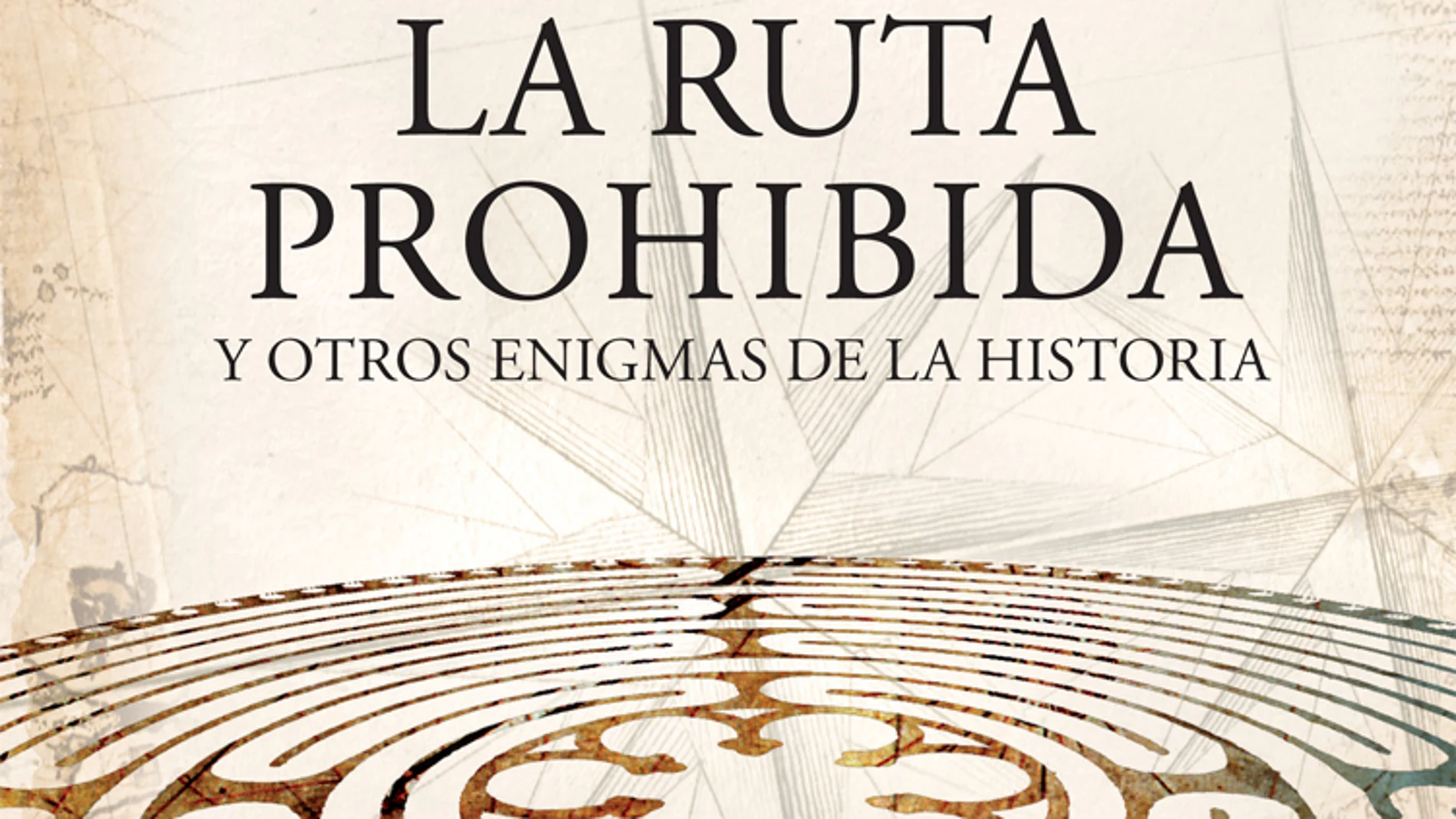 'La ruta prohibida' de Javier Sierra 'La ruta prohibida' de Javier Sierra
