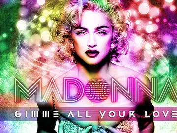 Madonna, Gimme All Your Love Madonna, Gimme All Your Love