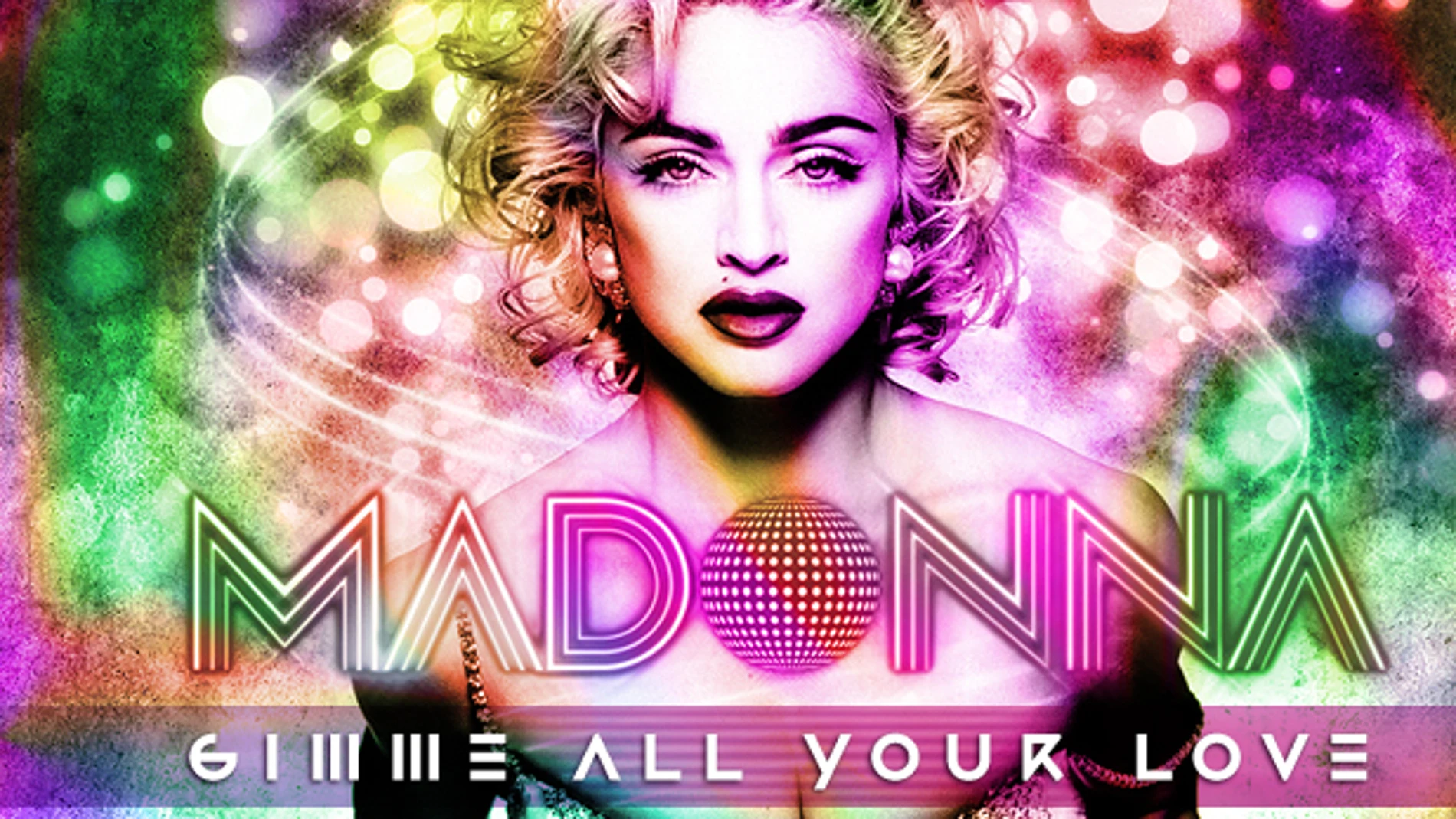 Madonna, Gimme All Your Love Madonna, Gimme All Your Love