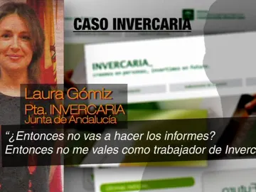 La presidenta de Invercaria pide informes falsos que justifiquen pagos fraudulentos La presidenta de Invercaria pide informes falsos que justifiquen pagos fraudulentos