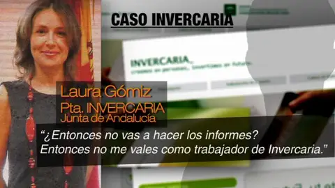 La presidenta de Invercaria pide informes falsos que justifiquen pagos fraudulentos La presidenta de Invercaria pide informes falsos que justifiquen pagos fraudulentos