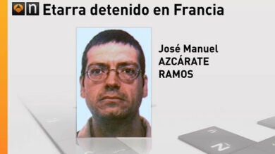 Detienen en Marsella al etarra José Manuel Azkarate Ramos, que se encontraba huido