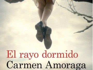 'El rayo dormido' de Carmen Amoraga