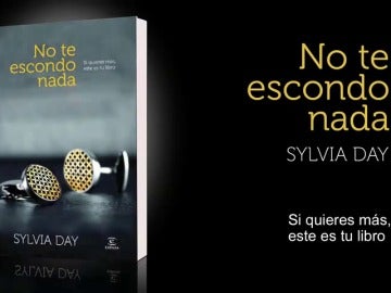 Sylvia Day se adentra en el erotismo con "No te escondo nada"