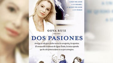 Dos Pasiones, de Goya Ruiz
