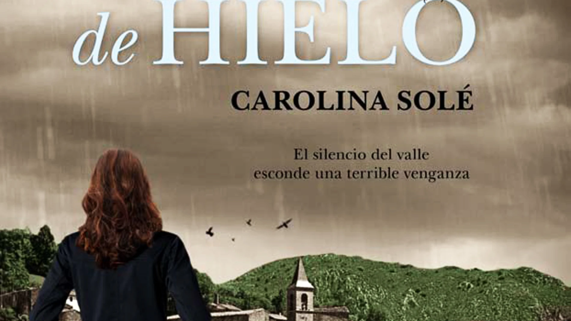 Portada de 'Ojos de hielo', de Carolina Solé. Portada de 'Ojos de hielo', de Carolina Solé.