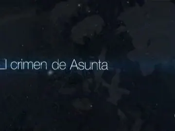 Especial Crimen de Asunta Especial Crimen de Asunta